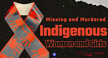 Imagem principal do evento Missing Murdered Indigenous Women and Girls Awareness