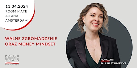 Hauptbild für Walne Zgromadzenie Członkiń PPW i warsztat "Money mindset dla kobiet"