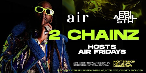 Hauptbild für 2CHAINZ HOSTS AT AIR FRIDAYS | APRIL 5TH