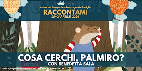 COSA CERCHI, PALMIRO? con Benedetta Sala