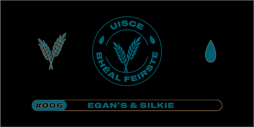 Image principale de #006 - Egan's & Silkie Irish Whiskeys