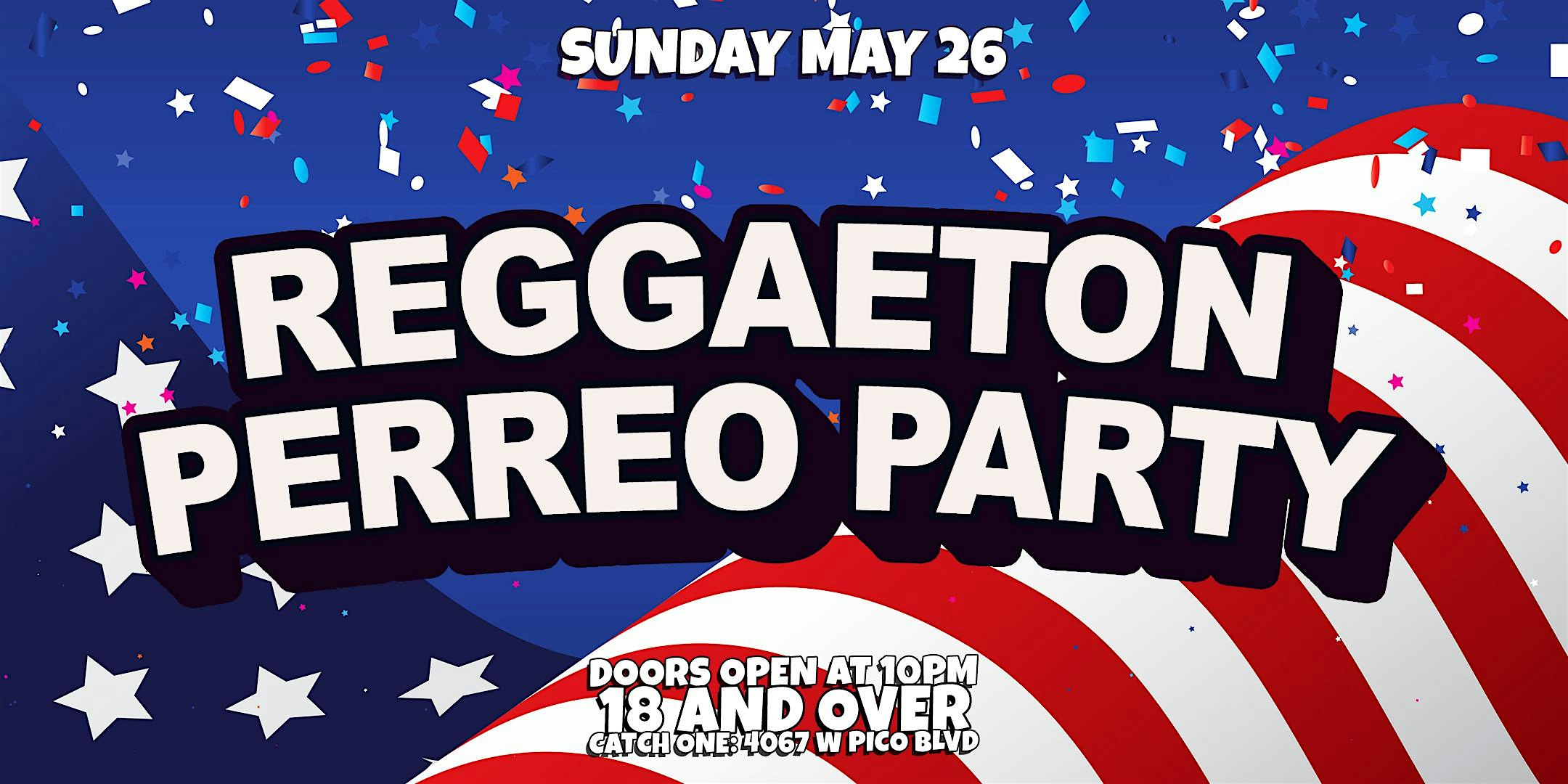 Biggest Reggaeton Perreo Party in Los Angeles! MDW! 18+