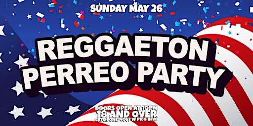 Primaire afbeelding van Biggest Reggaeton Perreo Party in Los Angeles! MDW! 18+