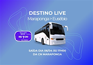 Ônibus Live Maraponga destino ao Live Eusébio.