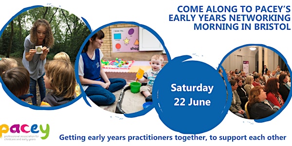 PACEY's Early Years Networking Morning: Bristol and the surrounding areas