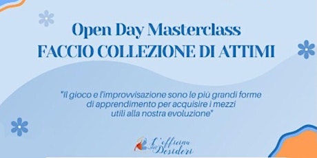 Open day "FACCIO COLLEZIONE DI ATTIMI"