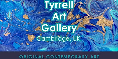 Tyrrell Art Gallery exhibiting at NatWest in Cambridge City Centre April.