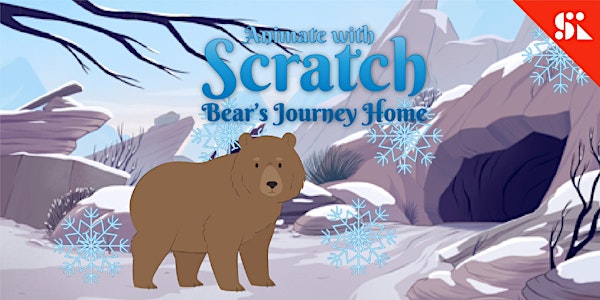 Animate with Scratch: Journey Home with Bear, [Ages 7-10], 24 Nov (Sun 9:30AM) @ East Coast