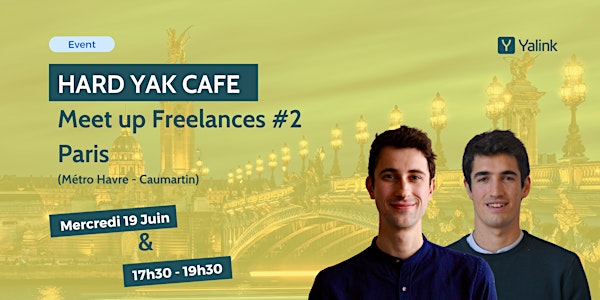 Meetup Freelance BTP & Industrie - Hard Yak Café Paris - Yalink  #2