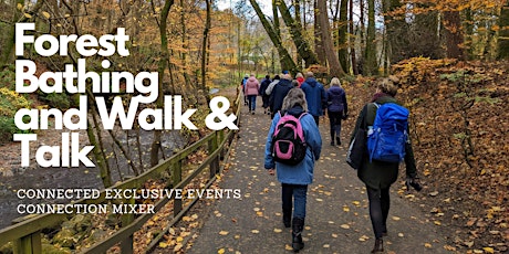 Forest Bathing and Walk & Talk Connection Mixer