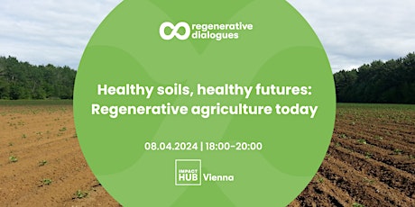 Regenerative Dialogues: Regenerative Agriculture primary image