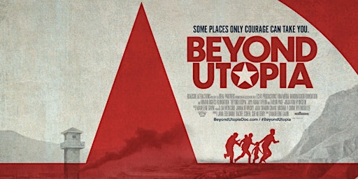 Primaire afbeelding van Beyond Utopia: An award-winning documentary film on escaping North Korea