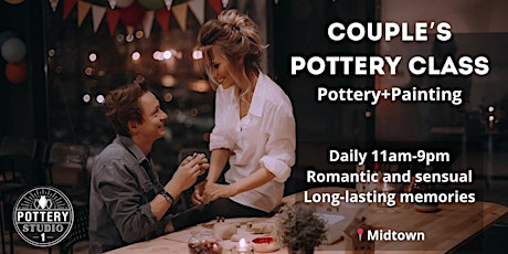 Love and Clay: Couple's Pottery Class PLUS - Midtown