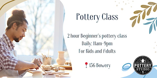 One-time Pottery Class - Bowery