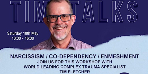 Narcissism & Co-Dependency with Tim Fletcher primary image