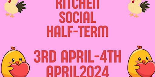 Primaire afbeelding van Easter Kitchen Social Special