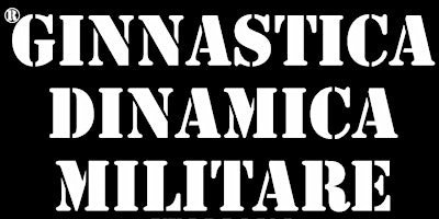 Immagine principale di GINNASTICA DINAMICA MILITARE 