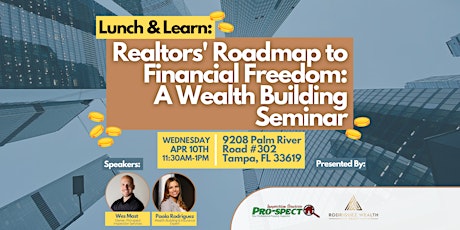 Realtor's Roadmap to Financial Freedom: A Wealth Building Seminar