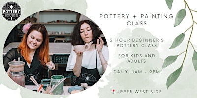 Primaire afbeelding van One-time Pottery Class & Painting - UWS