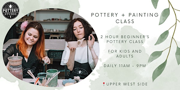 One-time Pottery Class & Painting - UWS