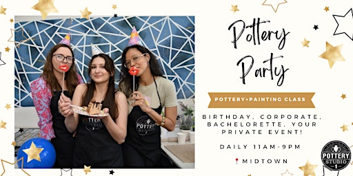 Image principale de Private Party with Pottery Class PLUS - Midtown