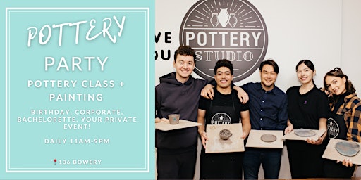 Image principale de Private Party with Pottery Class PLUS - Bowery