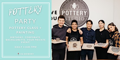 Imagen principal de Private Party with Pottery Class PLUS - Bowery