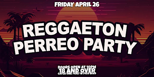 Hauptbild für Biggest Reggaeton Perreo Party in Los Angeles! 18+