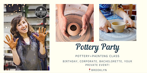Imagen principal de Private Party with Pottery Class PLUS - Brooklyn