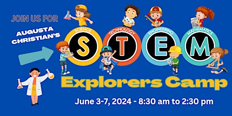 Augusta Christian School STEM Explorers Camp 2024