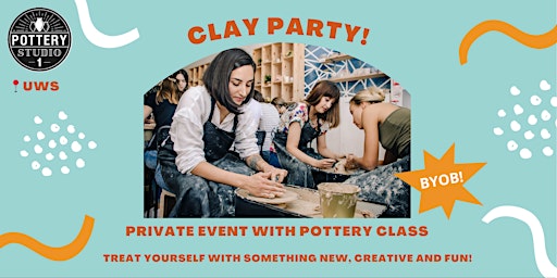 Image principale de Private Party with Pottery Class - UWS
