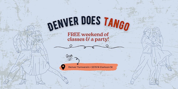 Denver Does Tango! Free Gala Dance, Live Music, Show, Tango Experience