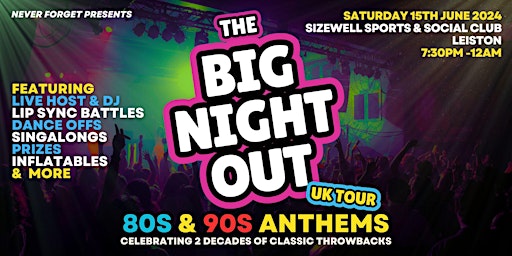 Imagem principal do evento BIG NIGHT OUT - 80s v 90s Leiston, Sizewell Social Club