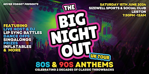 BIG NIGHT OUT - 80s v 90s Leiston, Sizewell Social Club primary image