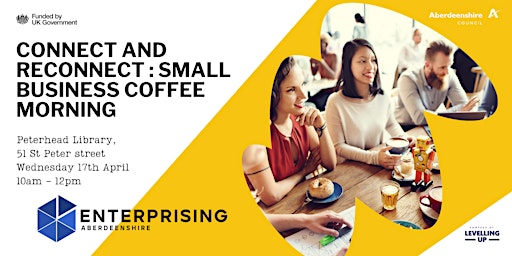 Primaire afbeelding van Connect and Reconnect: Small Business Coffee Morning