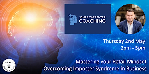 Primaire afbeelding van Mastering Your Retail Mindset - Overcoming Imposter Syndrome