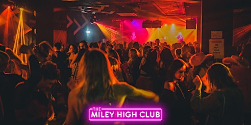 Imagem principal do evento The Miley High Club - The Miley Cyrus and Hannah Montana Club Night