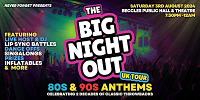 Imagem principal de BIG NIGHT OUT - 80s v 90s Beccles, Public Hall & Theatre