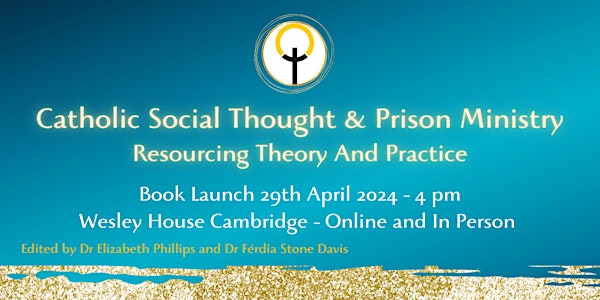 Book Launch of "Catholic Social Thought and Prison Ministry"