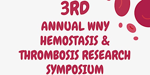 Immagine principale di 3rd Annual WNY Hemostasis & Thrombosis Research Symposium 