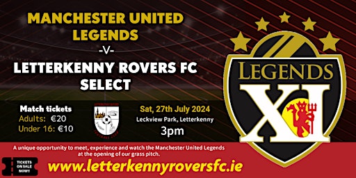 Imagem principal do evento Manchester United Legends v. Letterkenny Rovers - Match Tickets