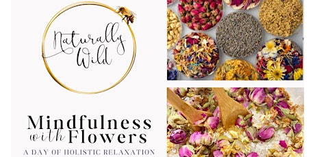 Mindfulness with Flowers; a 1-day Holistic Relaxation Retreat