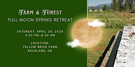 Farm & Forest Spring Retreat