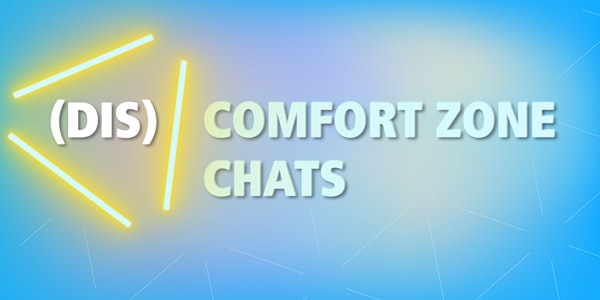 (Dis)comfort Zone Chats Vol.1 - Impostor Syndrome