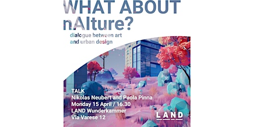 Imagen principal de "What about nAIture?" - Dialogue Between Art and Urban Nature