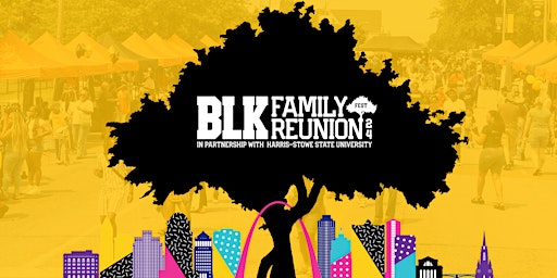 Imagem principal do evento 2024 BLK Family Reunion Festival