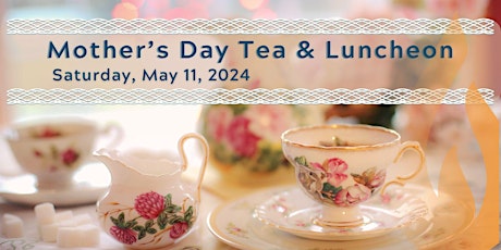 Mother's Day Tea and Luncheon