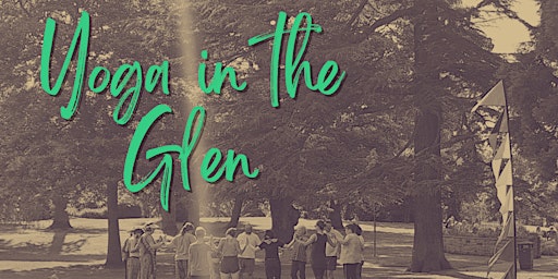 Imagen principal de Yoga in the Glen - celebration gathering