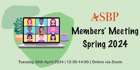 ASBP Members’ Meeting – Spring 2024