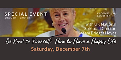 SPECIAL EVENT! Be Kind to Yourself: How to Have a Happy Life primary image